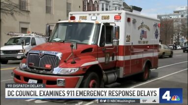 DC Council Examines Deadly 911 Emergency Response Delays | NBC4 Washington