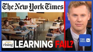 Robby Soave: MSM Admits HISTORIC Math & Reading DECLINE Due To Pandemic Shutdowns