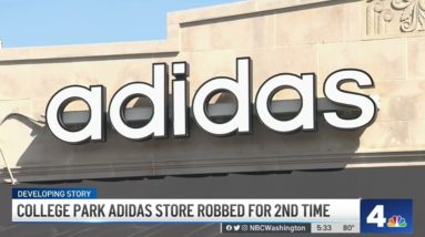 College Park Adidas Store Robbed for the 2nd Time | NBC4 Washington