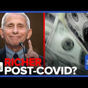 Fauci Net Worth Surged $5M During PANDEMIC, Financial Disclosures Reveal: Report