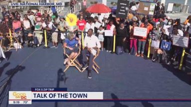 FOX 5 Zip Trip National Harbor Finale: Talk of the Town!