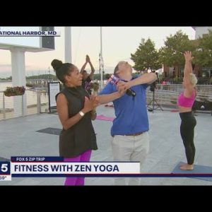 FOX 5 Zip Trip National Harbor Finale: Zen Yoga