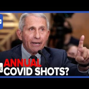 BREAKING: Fauci Says Variant-Specific Covid Shots Will Be Like Annual Flu Shot