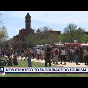 Officials announce strategies to increase tourism in DC | FOX 5 DC