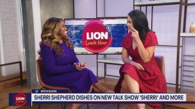 LION Lunch Hour: Sherri Shepherd gives us preview of her new talk show 'Sherri'