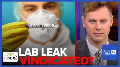 Robby Soave: Lab Leak MOST LIKELY Origin For COVID; Report Reveals UNSAFE Conditions At Wuhan Lab