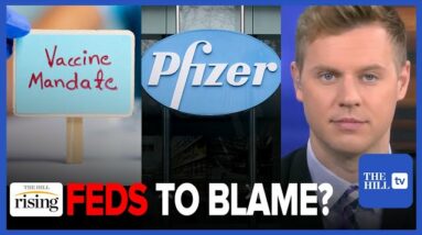 Robby Soave: #PfizerGate BOMBSHELL Is Actually Old News, Blame Vax Mandates On FEDS