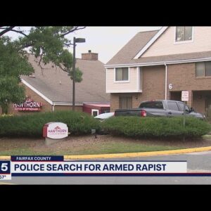 Fairfax county police search for armed rapist