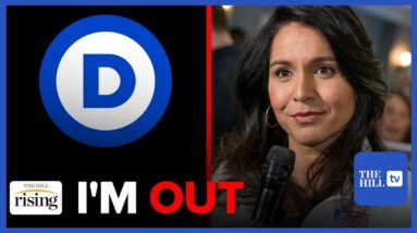 Tulsi Gabbard: I'm LEAVING The Democratic Party, Nothing But A Cabal Of Woke 'WARMONGERS'