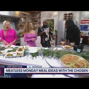 LION Lunch Hour: Meatless Monday meal ideas with The Chosen Chef