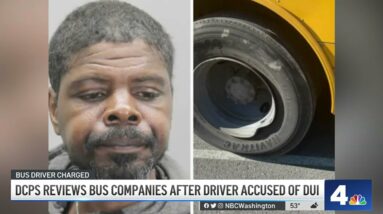 DCPS Reviewing All Transportation Vendors After Bus Driver's DWI Arrest | NBC4 Washington