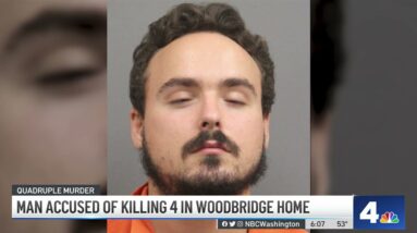Man Accused of Killing 4 in Woodbridge Home | NBC4 Washington