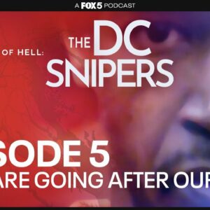 They Are Going After Our Kids - Episode 5 | Three Weeks Of Hell: The DC Snipers Podcast