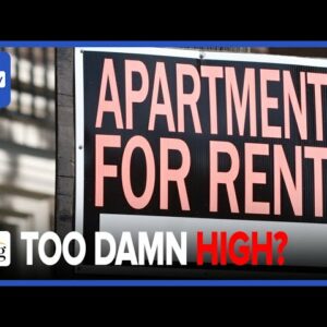 Average Rent Costs Now Over $2k, Hitting NEW HIGH. We Need A Tenants BILL OF RIGHTS: Analysis