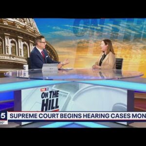 ON THE HILL: Previewing the Supreme Court's new term