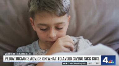 Pediatrician Shares What to Avoid Giving Sick Kids | NBC4 Washington