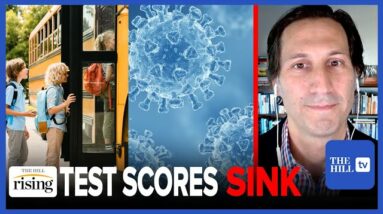 David Zweig: Test Scores PLUMMETED After Pandemic, MSM WON'T ADMIT Lockdowns Are The Cause