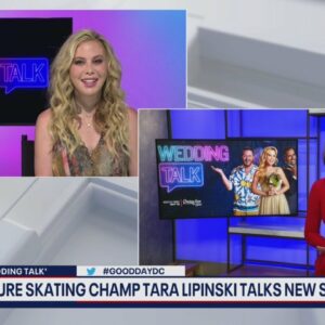 Tara Lipinski talks new show 'Wedding Talk'