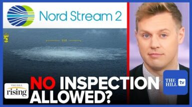 Nord Stream Operators: Authorities WON'T ALLOW US To Inspect Damaged Pipelines