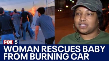 Woman who rescued newborn, mother from burning car speaks to FOX 5