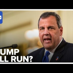 Chris Christie Says Trump Will Run For President: ‘He Can’t Miss The Attention'