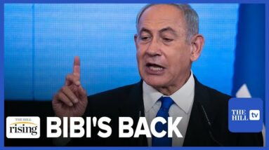 DEBATE: What's Next For US-Israel Relations? Benjamin Netanyahu RETURNS As Israeli Prime Minister