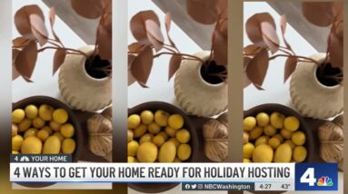 4 Tips for Getting Homes Ready for Holiday Hosting | NBC4 Washington