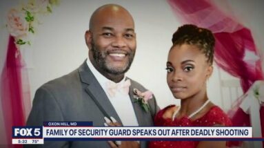 Family of security guard killed at Giant speaks out after deadly shooting | FOX 5 DC