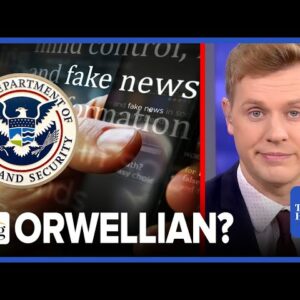 Robby Soave: LEAKED Docs Reveal DHS Plotting To Criminalize MISINFORMATION Online