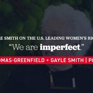 Gayle Smith on the U.S. leading women's rights: 'We are imperfect.'