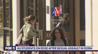 American University students on edge after sexual assault in dorm | FOX 5 DC