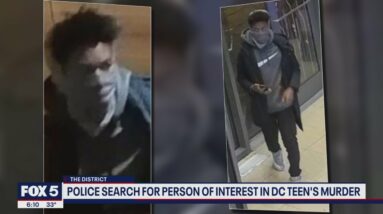 DC police seek person of interest in murder of 18-year-old high school student killed in hotel room
