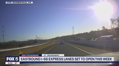 Virginia’s eastbound I-66 Express Lanes set to open this week | FOX 5 DC