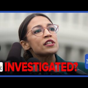 Alexandria Ocasio-Cortez Under Investigation By House Ethics Committee: Brie & Robby REACT