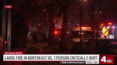 1 Critically Injured in Northeast DC Fire: Officials | NBC4 Washington