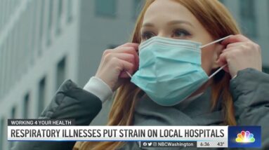 Respiratory Illnesses Strain Hospitals | NBC4 Washington